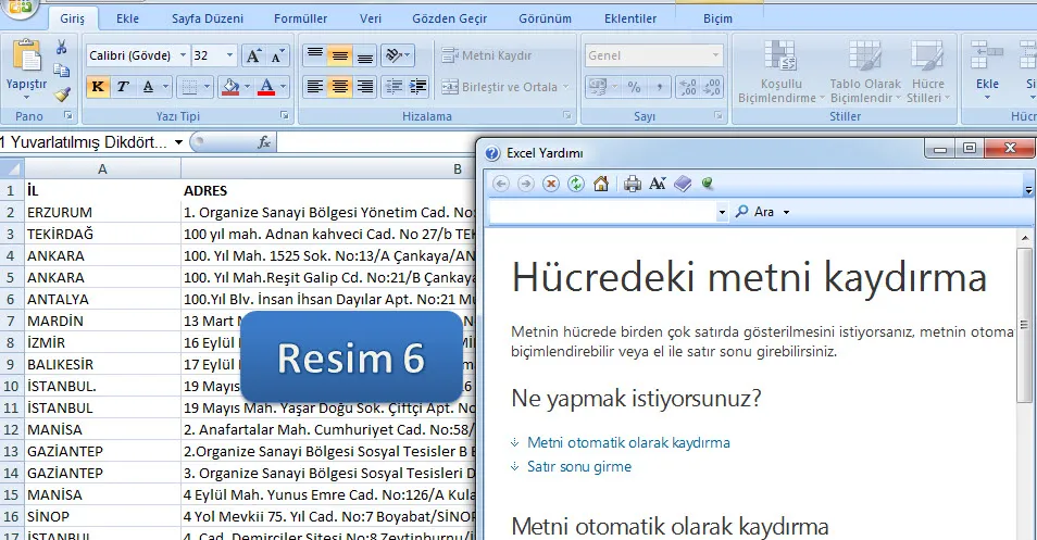Microsoft Excel Hücredeki Metini Kaydırma FOTO: Microsoft Excel Hücredeki Metini Kaydırma